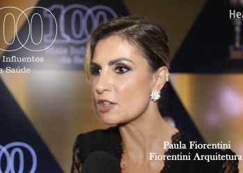 Paula Fiorentini está entre as 100 Mais Influentes da Saúde