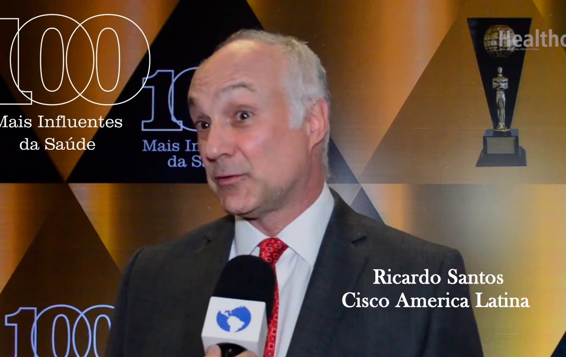 Ricardo Santos, da Cisco America Latina, está entre os 100 Mais Influentes da Saúde