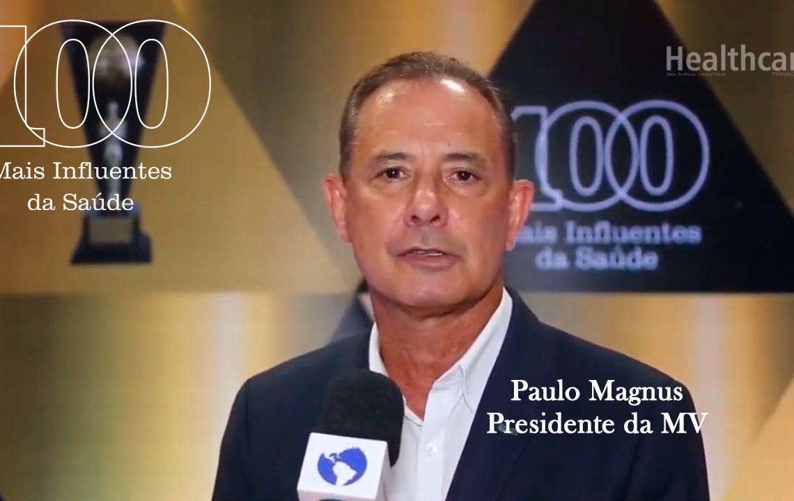 Paulo Magnus faz parte dos 100 Mais Influentes da Saúde em 2019