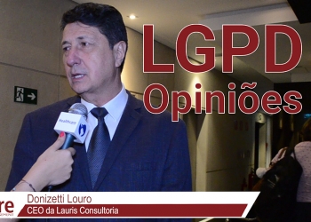 Ao discutir o impacto da LGPD na Saúde, HCM traz entrevista com Donizetti Louro