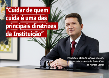 Santa Casa de Montes Claros é a principal referência em saúde para dois milhões de pessoas