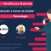 Fórum Healthcare Business 2019 terá Fórum de Tecnologia na Saúde