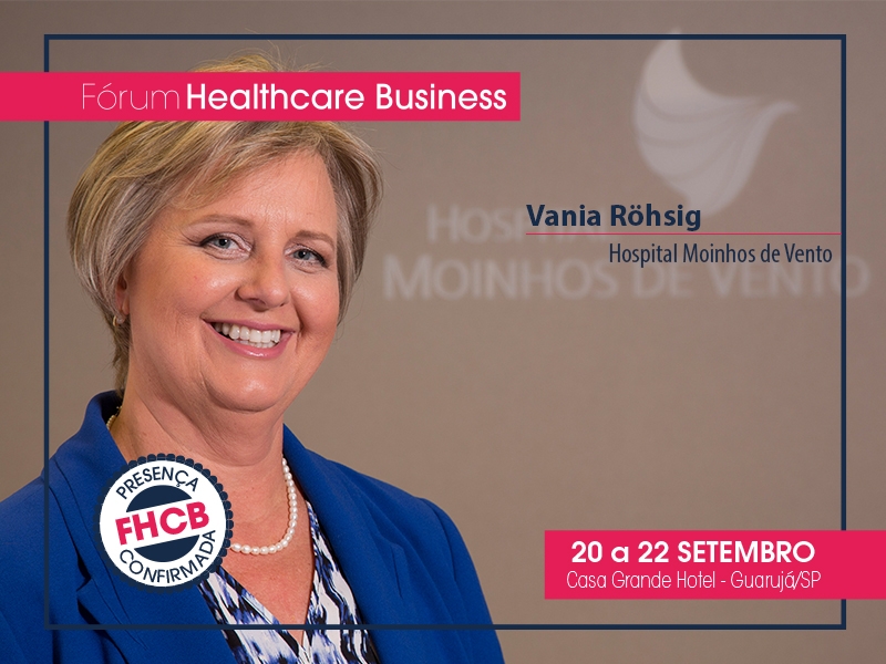 Vania Röhsig, do Hospital Moinhos de Vento, é speaker confirmada no Fórum HCB 2019