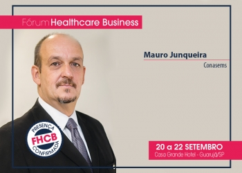 Mauro Junqueira, do CONASEMS, marcará presença no Fórum Healthcare Business