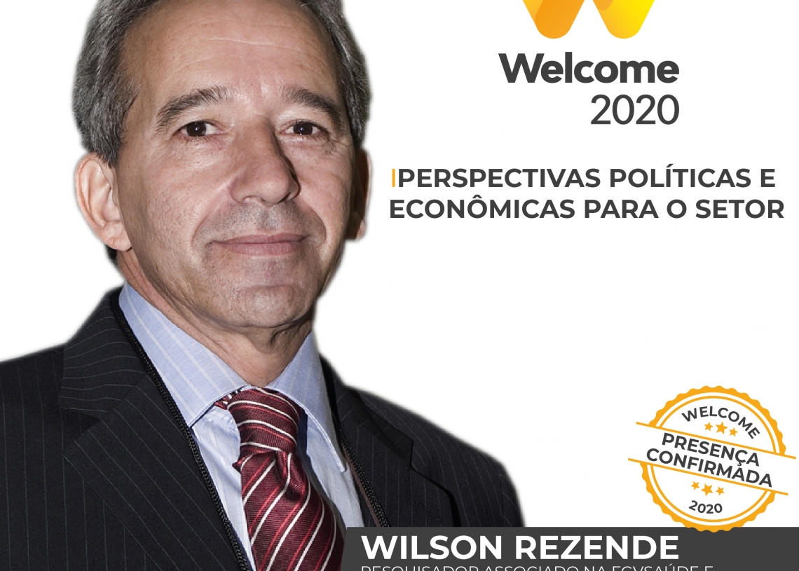 Wilson Rezende, da FGVsaúde, será um dos speakers do Welcome’20