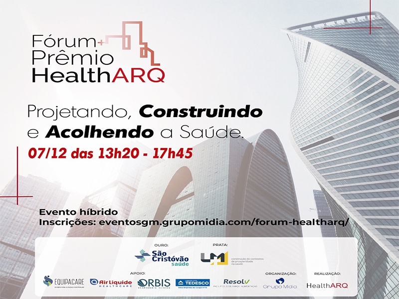 Fórum+Prêmio HealthARQ acontece dia 7 de dezembro
