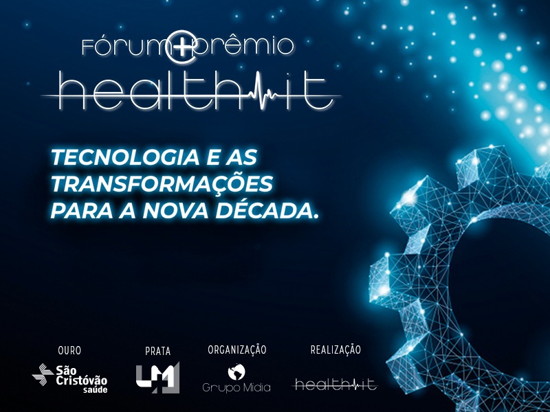 Especialistas revelam as principais apostas tecnológicas durante Fórum+Prêmio Health-IT