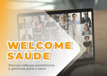 “Precisamos investir mais em tecnologia e otimizar os recursos do setor, que não são tão grandes”, reflete a deputada Carmen Zanotto durante Welcome Saúde 2021