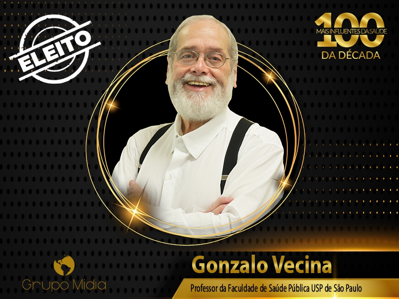 100 Mais Influentes da Saúde da Década: Gonzalo Vecina Neto, a voz em defesa do SUS