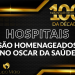 Hospitais são homenageados no Oscar da Saúde