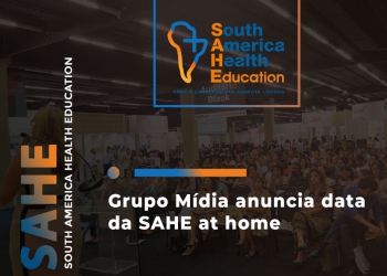 Grupo Mídia anuncia data da SAHE at home