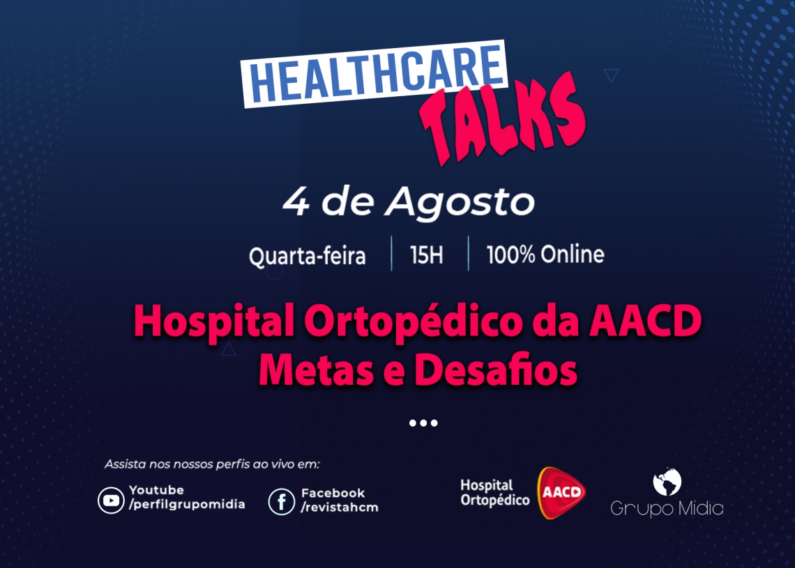 Grupo Mídia e AACD realizam sexta edição do Healthcare TALKS