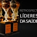 Confira a retrospectiva do prêmio Líderes da Saúde