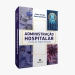 Livro Administração Hospitalar – Curso de Especialização relaciona os serviços técnicos e administrativos de uma unidade hospitalar