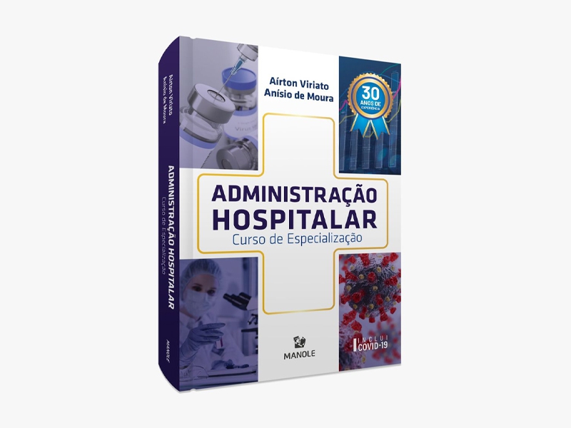 Livro Administração Hospitalar – Curso de Especialização relaciona os serviços técnicos e administrativos de uma unidade hospitalar