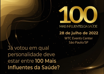100 Mais Influentes da Saúde: prazo das votações abertas se encerra nesta semana