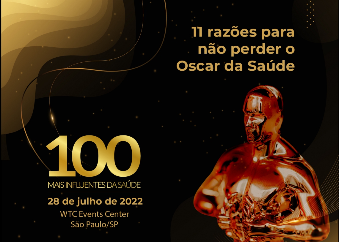 11 razões para não perder o 100 Mais Influentes da Saúde 2022