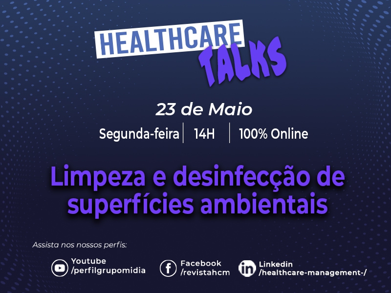 Healthcare TALKS aborda limpeza e desinfecção de superfícies ambientais