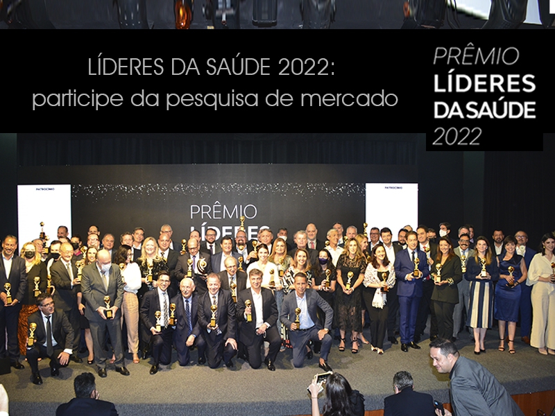 Líderes da Saúde 2022: participe da pesquisa de mercado