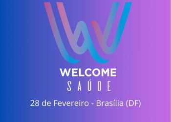 Welcome Saúde 2024 abre o calendário de eventos do setor no Brasil