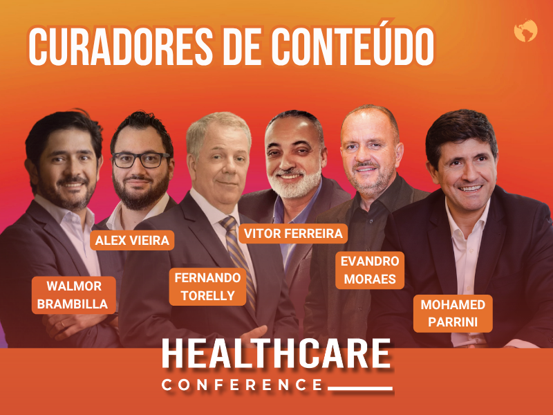 Healthcare Conference terá curadoria de grandes nomes da Saúde