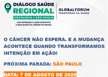 Instituto Lado a Lado pela Vida promove o debate ‘Diálogo Saúde Regional Oncologia’
