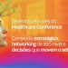 Faltam poucos dias para o Healthcare Conference 2025