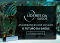 Vote agora para o Prêmio Líderes da Saúde 2026