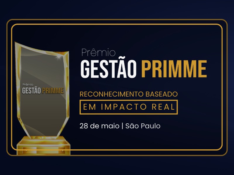 Prêmio Gestão Primme reconhece cases de sucesso da saúde filantrópica no Brasil