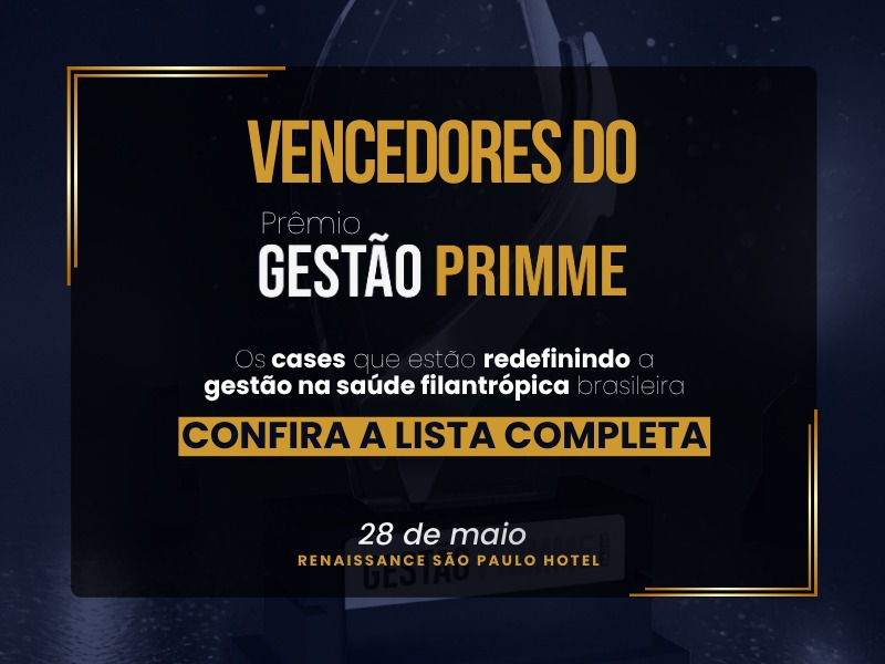 Prêmio Gestão Primme homenageia cases que movem a filantropia