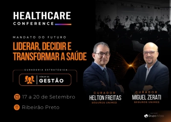 Healthcare Conference 2026 anuncia Helton Freitas e Miguel Zerati como curadores da trilha de ‘Gestão’