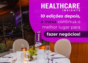 Healthcare Insights reúne lideranças da saúde em agosto