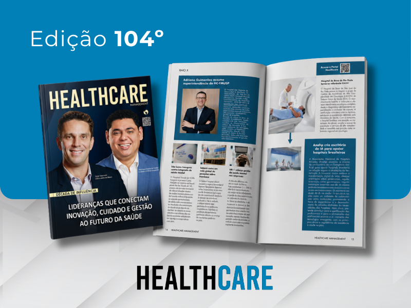 Healthcare Management lança 104ª edição com novas perspectivas sobre liderança, gestão e cuidado
