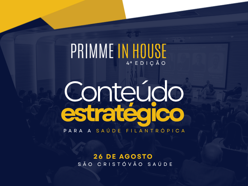 Primme In House debate crescimento com gestão eficiente na saúde em encontro exclusivo no Grupo São Cristóvão Saúde
